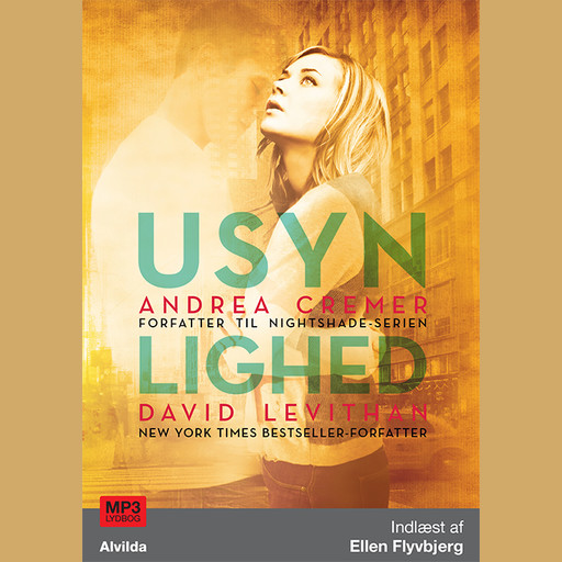 Usynlighed, David Levithan, Andrea Cremer
