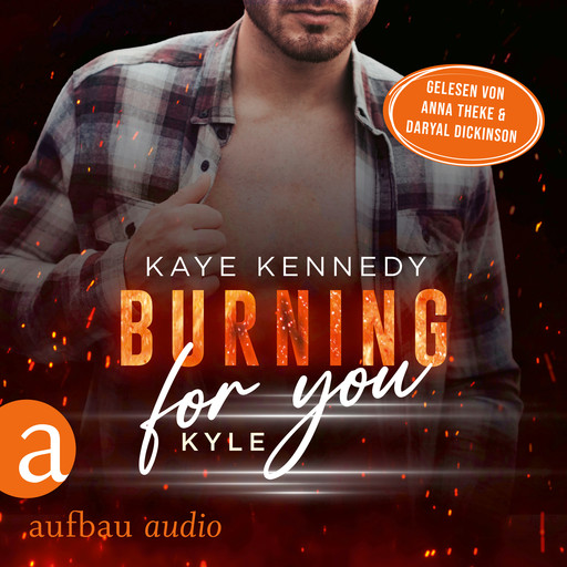 Burning for You - Kyle - Burning for the Bravest, Band 5 (Ungekürzt), Kaye Kennedy