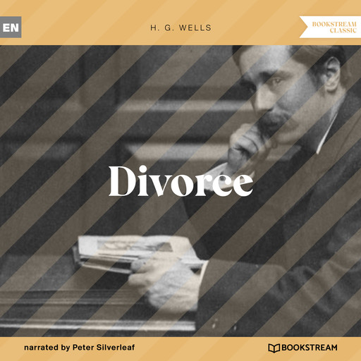 Divorce (Unabridged), Herbert Wells