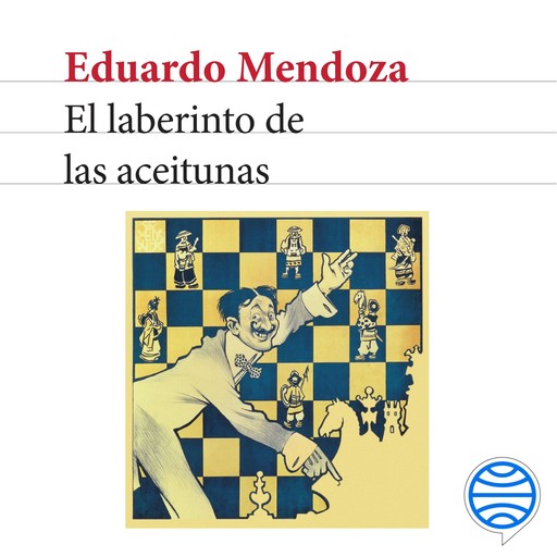 El laberinto de las aceitunas, Eduardo Mendoza
