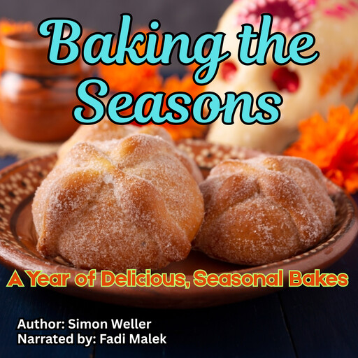 Baking the Seasons, Simon Weller