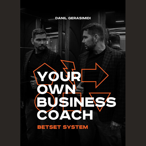Your Own Business Coach. Betset System., DANIL GERASIMIDI
