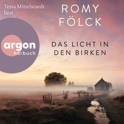 Das Licht in den Birken (Ungekürzte Lesung), Romy Fölck