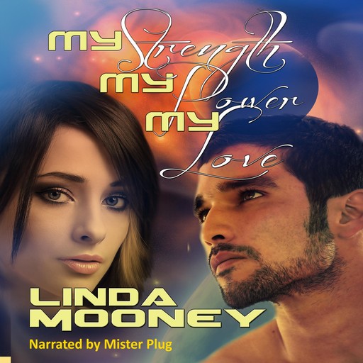 My Strength, My Power, My Love, Linda Mooney