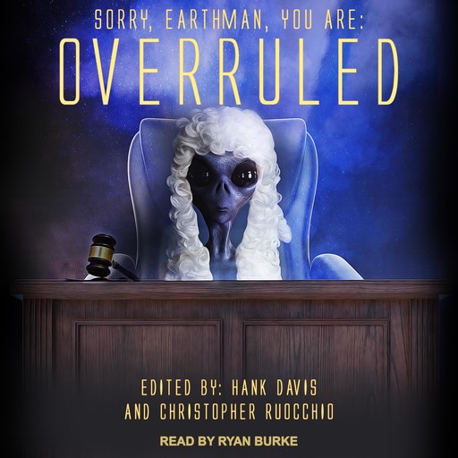Overruled!, Christopher Ruocchio, Hank Davis