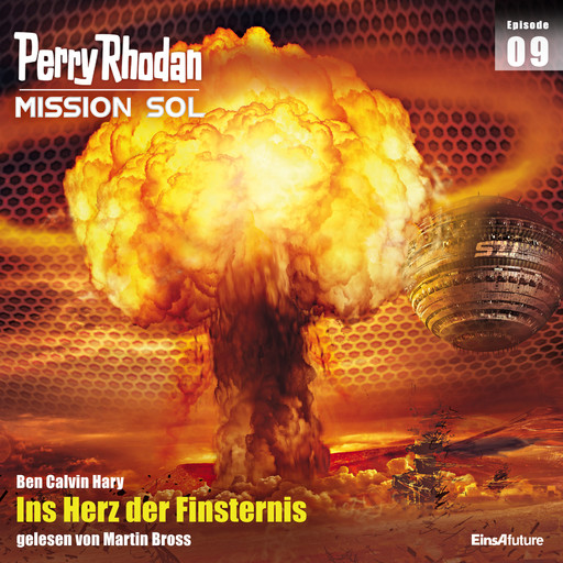 Perry Rhodan Mission SOL Episode 09: Ins Herz der Finsternis, Ben Calvin Hary