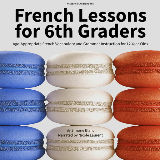 French Lessons for 6th Graders, Simone Blanc