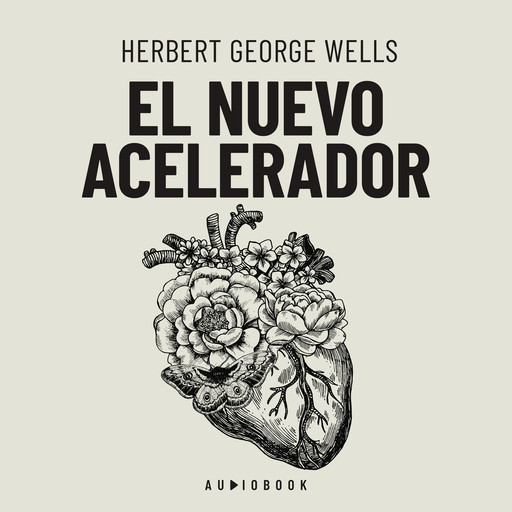 El nuevo acelerador (completo), Herbert Wells