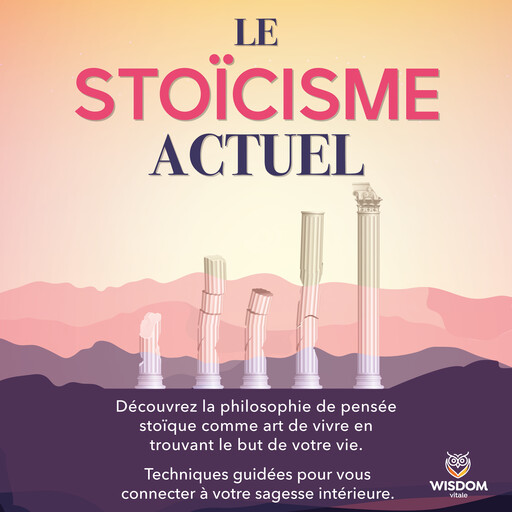 Le stoïcisme actuel, Wisdom Vitale