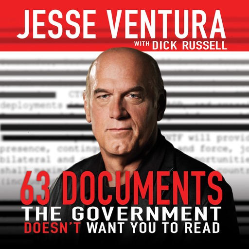 63 Documents the Government Doesn't Want You to Read, Dick Russell, Jesse Ventura
