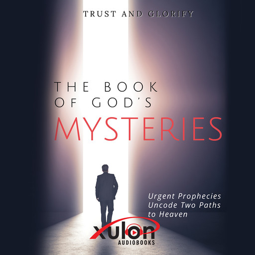 The Book Of God's Mysteries, Glorify Trust