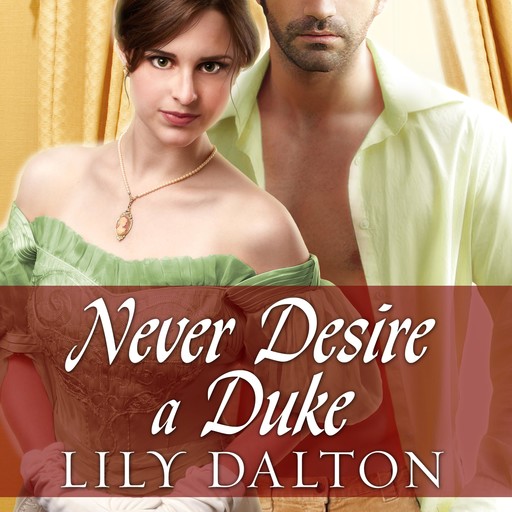 Never Desire a Duke, Lily Dalton