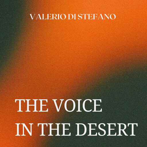 The Voice in the Desert, Valerio Di Stefano