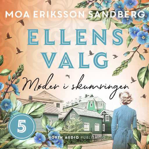 Ellens valg - Møder i skumringen, Moa Eriksson Sandberg