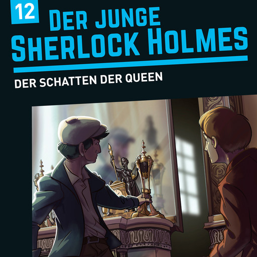 Der junge Sherlock Holmes, Folge 12: Der Schatten der Queen, Florian Fickel, David Bredel