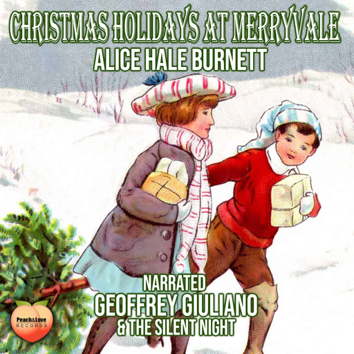 Christmas holidays At Merryvale, Alice Hale Burnett