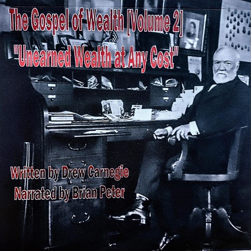 Gospel of wealth volume 2, Drew Carnegie