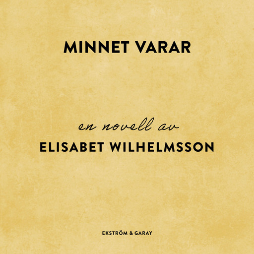 Minnet varar, Elisabet Wilhelmsson