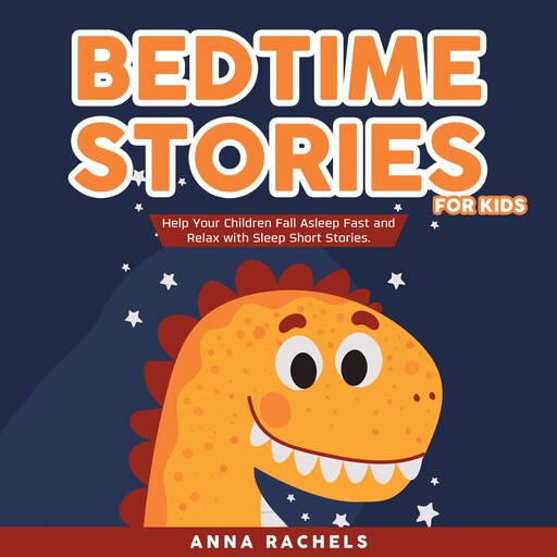 Bedtime Stories for Kids, Anna Rachels