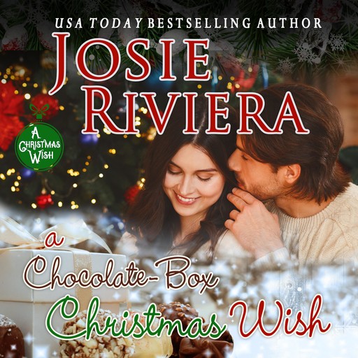 A Chocolate-Box Christmas Wish, Josie Riviera