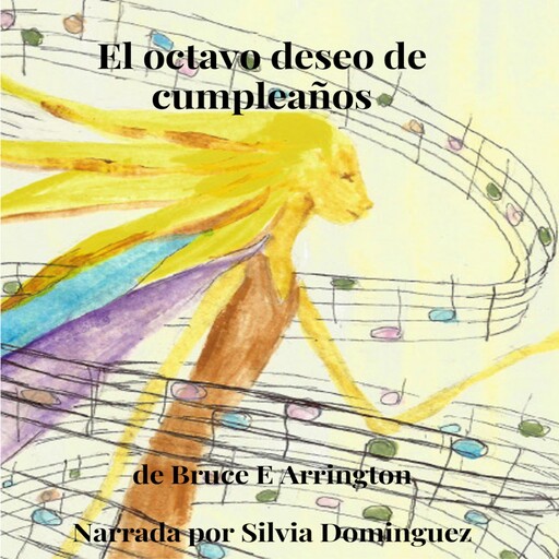El octavo deseo de cumpleanos, Bruce E. Arrington