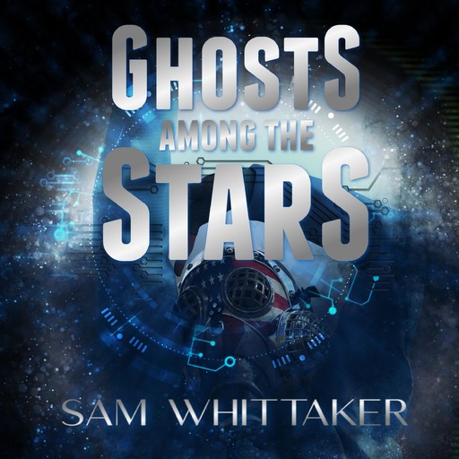 Ghosts Among the Stars, Sam Whittaker