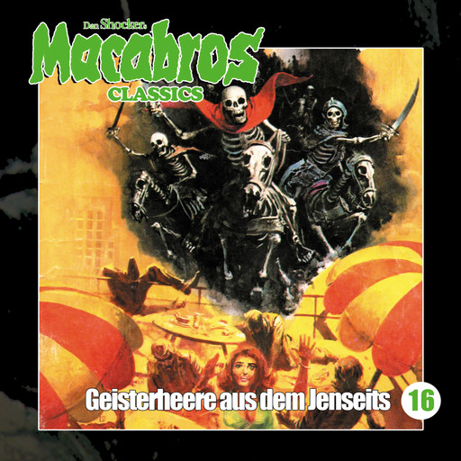 Macabros - Classics, Folge 16: Geisterheere aus dem Jenseits, Markus Winter, Dan Shocker