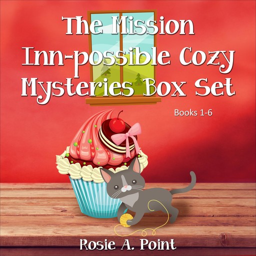 The Mission Inn-possible Cozy Mystery Box Set, Rosie A. Point