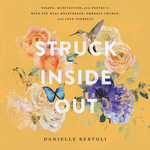 Struck Inside Out, Danielle Bertoli