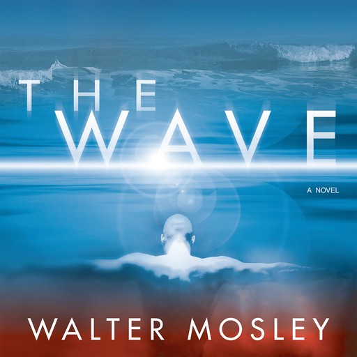 The Wave, Walter Mosley