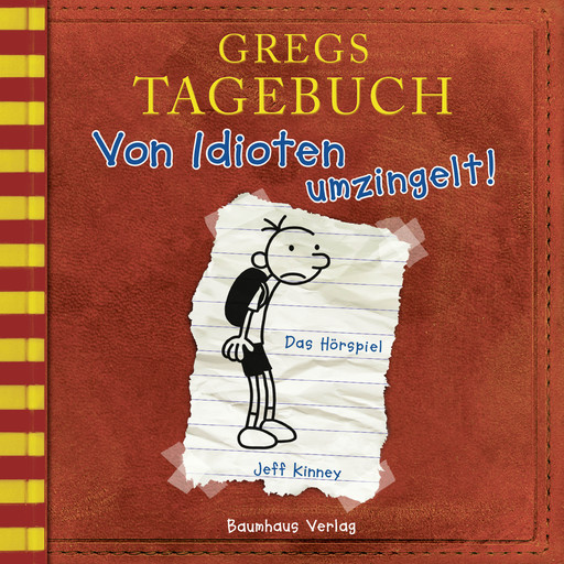 Gregs Tagebuch, Folge 1: Von Idioten umzingelt!, Jeff Kinney