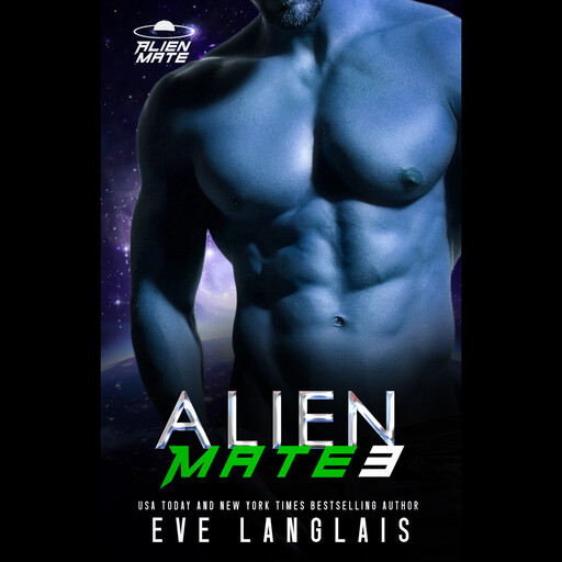 Alien Mate 3, Eve Langlais