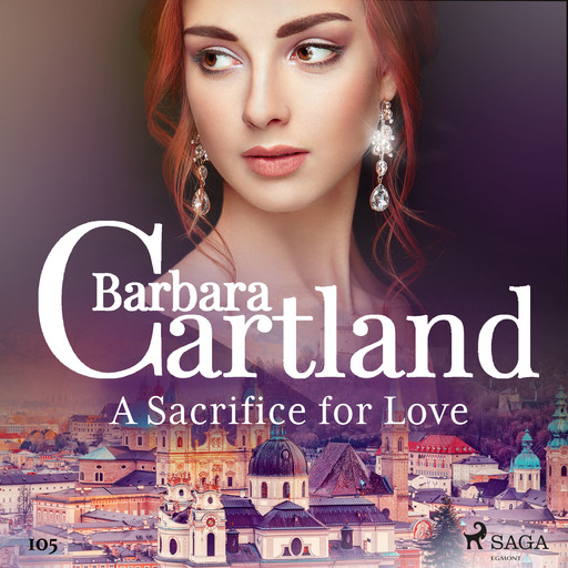 A Sacrifice for Love (Barbara Cartland's Pink Collection 105), Barbara Cartland