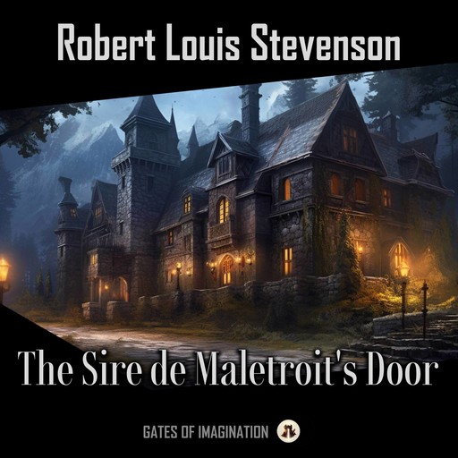 The Sire de Malétroit's Door, Robert Louis Stevenson