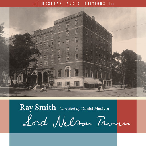 Lord Nelson Tavern - reSet Series (Unabridged), Ray Smith