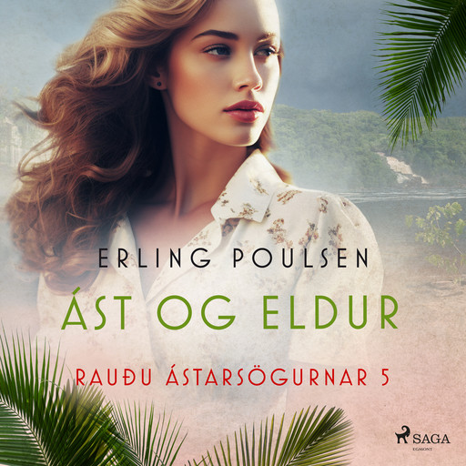 Ást og eldur (Rauðu ástarsögurnar 5), Erling Poulsen