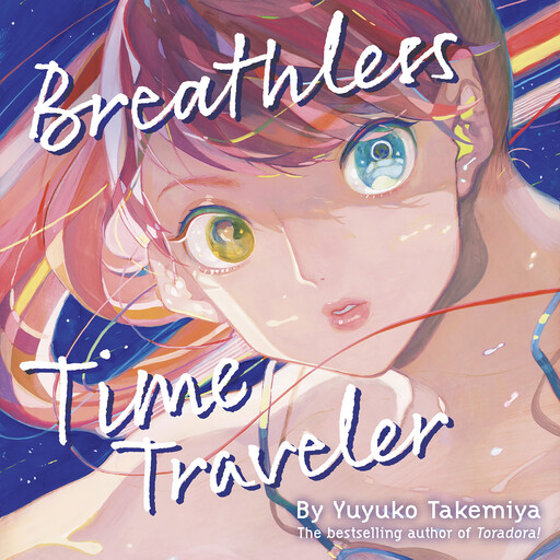 Breathless Time Traveler (Novel), Yuyuko Takemiya
