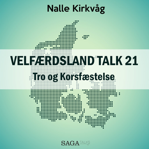 Velfærdsland TALK #21 Tro og Korsfæstelse, Nalle Kirkvåg