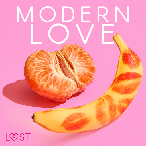 Modern love – 6 gorących opowiadań na walentynki, LUST authors