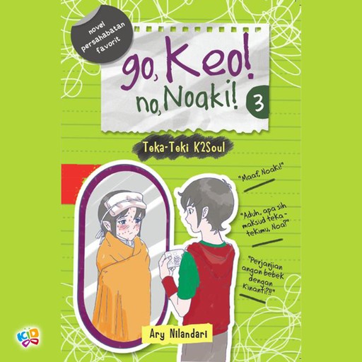 Go, Keo! No, Noaki!: Teka-teki K2Soul, Ary Nilandari