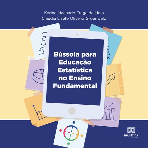 Bússola para Educação Estatística no Ensino Fundamental, Karine Machado Fraga de Melo