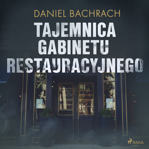 Tajemnica gabinetu restauracyjnego, Daniel Bachrach