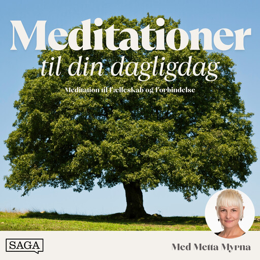 20 minutters guidet meditation til forbindelse og fællesskab, Metta Myrna