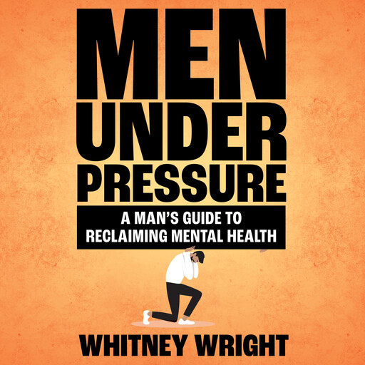 Men Under Pressure, Whitney Wright