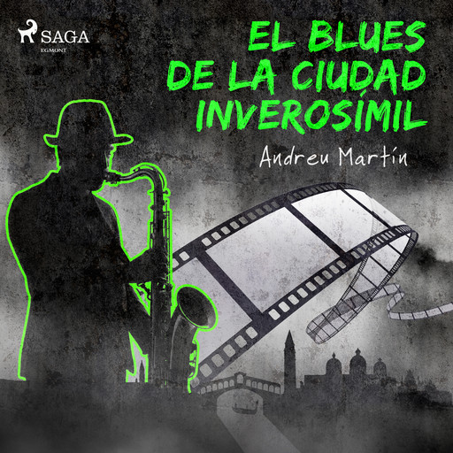 El blues de la ciudad inverosímil, Andreu Martín