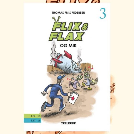 Flix & Flax #3: Flix og Flax og Mik, Thomas Friis Pedersen
