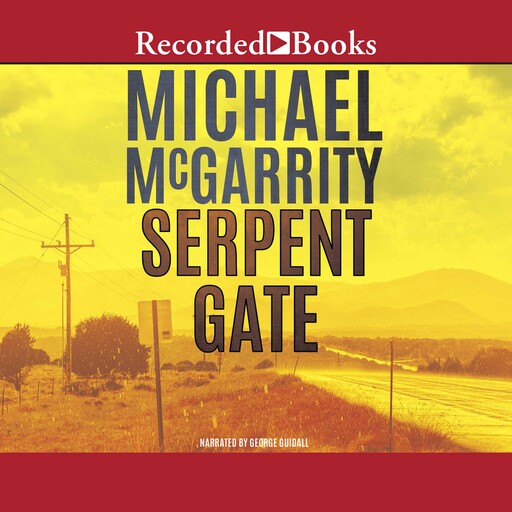 Serpent Gate, Michael McGarrity