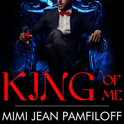 King of Me, Mimi Jean Pamfiloff