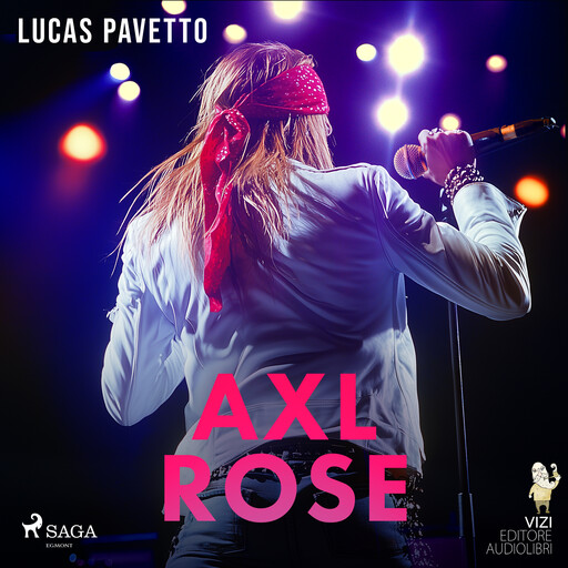 Axl Rose, Lucas Pavetto