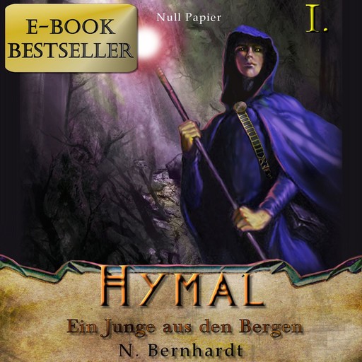 Der Hexer von Hymal, Buch I: Ein Junge aus den Bergen, N. Bernhardt